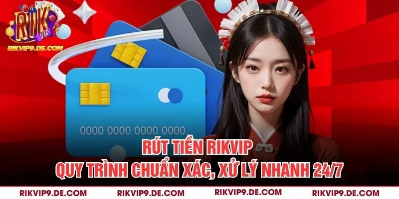 Rút tiền Rikvip