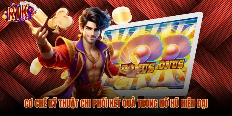 Cơ chế thuật toán ngẫu nhiên trong nổ hũ hiện đại