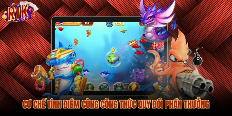 Công thức tính điểm sảnh bắn cá đổi tiền thật minh bạch